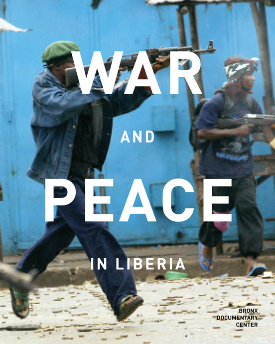 WAR AND PEACE IN LIBERIA EXHIBITION CATALOG